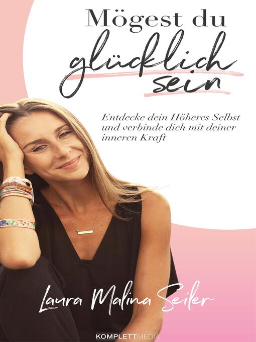 Title details for Mögest Du glücklich sein by Laura Malina Seiler - Available